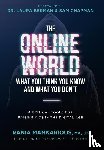 Mankarious, Rania - The Online World, What You Think You Know and What You Don't
