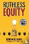 Williams, Ken - Ruthless Equity