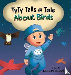 Powers LeBlanc, Laurie - TyTy Tells a Tale About Birds