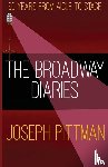 Pittman, Joseph - The Broadway Diaries