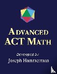 Hammerman, Joseph - Advanced ACT Math