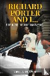 Solomon, Angela - Richard Porter and I