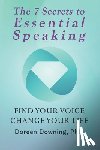 Downing, Doreen - The 7 Secrets to Essential Speaking