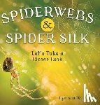 Allred, Lynnae W - Spiderwebs and Spider Silk