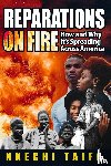 Taifa, Nkechi - Reparations on Fire