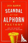 Barwin, Gary - Scandal at the Alphorn Factory
