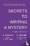 Stanley, K., Taylor, L. - Secrets to Writing a Mystery