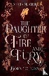 Geib, Olivia M. - The Daughter of Fire & Fury
