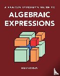 Sokolov, Maksim - A serious student's guide to algebraic expressions