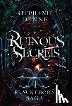 Denne, Stephanie - Ruinous Secrets