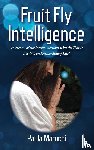 Marucci, Paula - Fruit Fly Intelligence