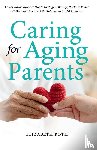 Roth, Elizabeth - Caring For Aging Parents