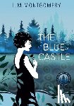 Montgomery, Lucy - The Blue Castle