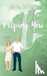 Taylor, Alex - Keeping You
