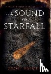 Palmer, Scott - The Sound of Starfall: A Prelude Novella to the Last Ballad