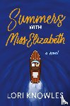 Knowles, Lori - Summers with Miss Elizabeth