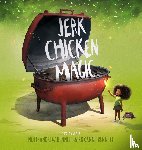 Bennett, Noel-Andrew, Bennett, Roxanne - Bennett, N: Jerk Chicken Magic