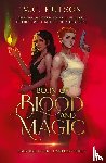 Hutson, M. C. - Born of Blood and Magic