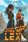 Hutson, M. C. - Level Up Lex