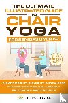 Publications, Jfd - The Ultimate Illustrated Guide to Chair Yoga for Seniors Over 60