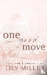 Miller, Lily - One Good Move