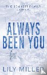Miller, Lily - Always Been You