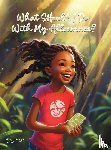 Dapaah, Aquilas K - What Should I Do With My Allowance?