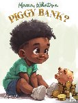 Dapaah, Aquilas K - Mama, What Is A Piggy Bank?
