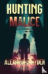 Ryder, Alexandra - HUNTING MALICE