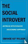 Wilson, Chance Kip - The Social Introvert