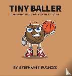 Rudnick, Stephanie - Tiny Baller