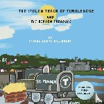 Callegari, Daniel Joseph - The stolen train of Timoleague and the hidden treasure
