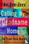 Ben-Zeev, Avi - Calling My Deadname Home