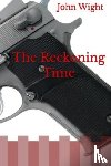 WIGHT, John - The Reckoning Time