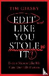 Girsby, Tim - Edit Like You Stole It