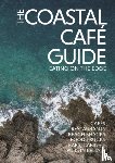 O'Neill, Kerry - The Coastal Cafe Guide