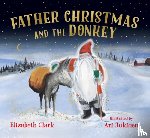 Clark, Elizabeth - Father Christmas and the Donkey