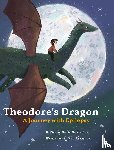 Martin-Scott, Beckie - Theodore's dragon: a journey with Epilepsy