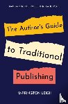 Leigh, Harrington - The Author's Guide to Traditional Publishing
