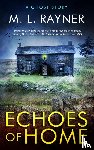 Rayner, M. L. - Echoes of Home