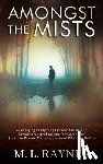 Rayner, M. L. - Amongst The Mists