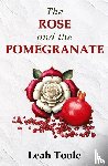 Toole - The Rose and the Pomegranate