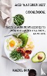 Bonny, Hazel - Acid Watcher Diet Cookbook