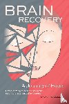 Stoicescu, Laura - Brain Recovery-A Journey of Hope