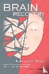 Stoicescu, Laura - Brain Recovery-A Journey of Hope