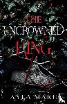 Marie, Ayla - The Uncrowned King