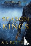 Rettger, A J - Season of Kings