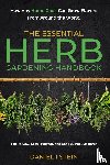 Stein, Daniel I - The Essential Herb Gardening Handbook