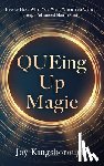 Kingsborough, Joy - QUEing Up Magic