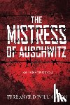 Williamson, Terrance - The Mistress of Auschwitz